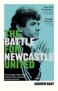 Produktbild: The Battle for Newcastle United