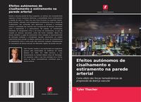 Produktbild: Efeitos aut&oacute;nomos de cisalhamento e estiramento na parede arterial