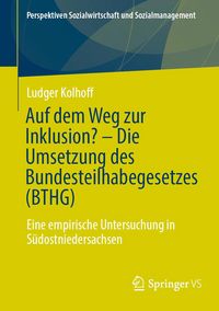 Produktbild: Auf dem Weg zur Inklusion? - Die Umsetzung des Bundesteilhabegesetzes (BTHG)