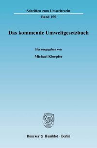 Bild vom Artikel Das kommende Umweltgesetzbuch. vom Autor Michael Kloepfer