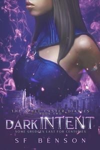 Produktbild: Dark Intent (The Spell Caster Diaries, #2)