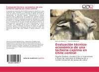 Produktbild: Evaluaci&oacute;n t&eacute;cnico- econ&oacute;mica de una lecher&iacute;a caprina en Chile central