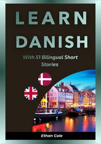 Produktbild: Learn Danish with 51 Bilingual Short Stories