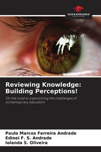 Produktbild: Reviewing Knowledge: Building Perceptions!