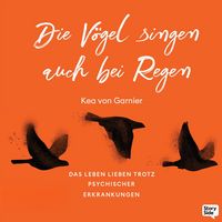 Produktbild: Die V&ouml;gel singen auch bei Regen