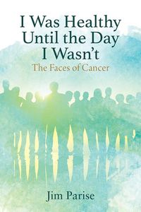 Produktbild: I Was Healthy Until the Day I Wasn't