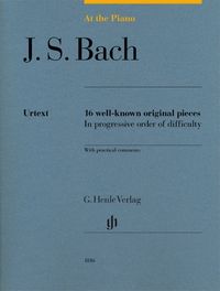 Bild vom Artikel Bach, Johann Sebastian - At the Piano - 16 well-known original pieces vom Autor Johann Sebastian Bach