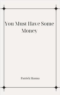 Produktbild: You Must Have Some Money