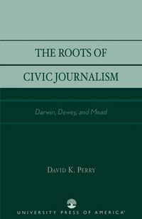 Produktbild: Roots of Civic Journalism