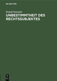 Produktbild: Unbestimmtheit des Rechtssubjektes