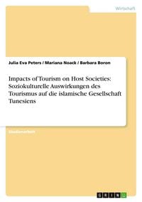 Produktbild: Impacts of Tourism on Host Societies: Soziokulturelle Auswirkungen des Tourismus auf die islamische Gesellschaft Tunesiens