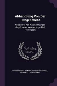 Produktbild: Abhandlung Von Der Lungensucht