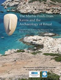 Produktbild: The Marble Finds from Kavos and the Archaeology of Ritual