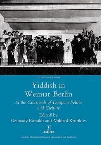 Produktbild: Estraikh, G: Yiddish in Weimar Berlin
