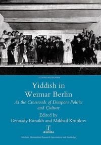 Produktbild: Estraikh, G: Yiddish in Weimar Berlin