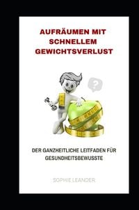 Produktbild: Aufr&auml;umen mit schnellem Gewichtsverlust