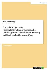 Produktbild: Potenzialanalyse in der Personalentwicklung. Theoretische Grundlagen und praktische Anwendung bei Nachwuchsf&uuml;hrungskr&auml;ften