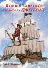 Produktbild: Robbie Larson's Legendary Snow Day