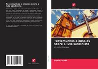 Produktbild: Testemunhos e ensaios sobre a luta sandinista