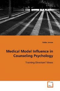 Produktbild: Jensen, D: Medical Model Influence in Counseling Psychology