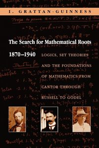 Produktbild: The Search for Mathematical Roots, 1870-1940
