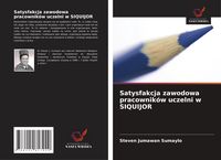 Produktbild: Satysfakcja zawodowa pracownik&oacute;w uczelni w SIQUIJOR