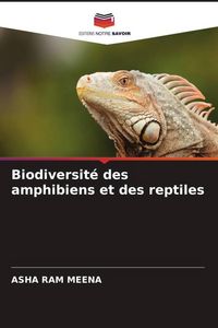 Produktbild: Biodiversit&eacute; des amphibiens et des reptiles