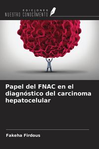 Produktbild: Papel del FNAC en el diagn&oacute;stico del carcinoma hepatocelular