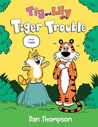 Produktbild: Tiger Trouble (TIG and Lily Book 1)