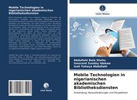 Produktbild: Mobile Technologien in nigerianischen akademischen Bibliotheksdiensten