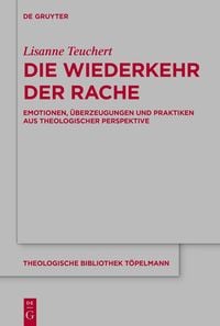 'Die Wiederkehr Der Rache' Von 'Lisanne Teuchert' - Buch - '978-3-11 ...