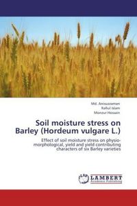 Produktbild: Anisuzzaman, M: Soil moisture stress on Barley (Hordeum vulg