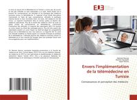 Produktbild: Envers l'impl&eacute;mentation de la t&eacute;l&eacute;m&eacute;decine en Tunisie