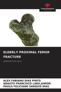Produktbild: Elderly Proximal Femur Fracture