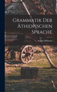 Produktbild: Grammatik der &auml;thiopischen Sprache