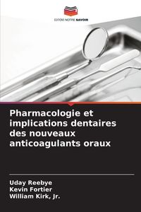 Produktbild: Pharmacologie et implications dentaires des nouveaux anticoagulants oraux