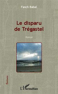Produktbild: Le disparu de Tr&eacute;gastel