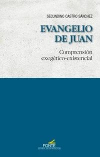 Produktbild: Evangelio de Juan : comprensi&oacute;n exeg&eacute;tico-existencial