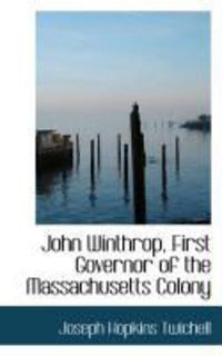 Produktbild: John Winthrop, First Governor of the Massachusetts Colony