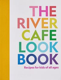 Produktbild: The River Cafe Look Book, Recipes for Kids of all Ages