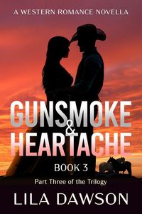Produktbild: Gunsmoke & Heartache (Book 3)