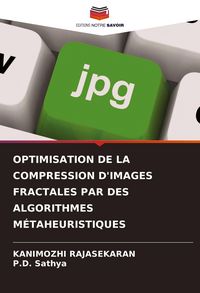 Produktbild: Optimisation De La Compression D'images Fractales Par des Algorithmes M&eacute;taheuristiques