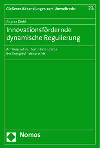Produktbild: Innovationsf&ouml;rdernde dynamische Regulierung