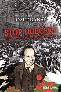 Produktbild: Stop Dubcek! The Story of a Man who Defied Power