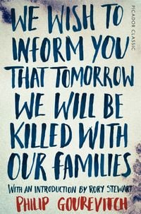 Produktbild: Gourevitch, P: We Wish to Inform You That Tomorrow We Will B