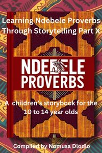 Produktbild: Learning Ndebele Proverbs Through Storytelling Part X