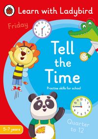 Produktbild: Tell the Time: A Learn with Ladybird Activity Book 5-7 years
