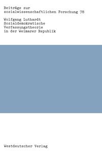 Produktbild: Sozialdemokratische Verfassungstheorie in der Weimarer Republik