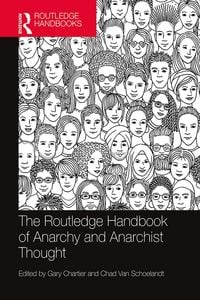 Produktbild: The Routledge Handbook of Anarchy and Anarchist Thought