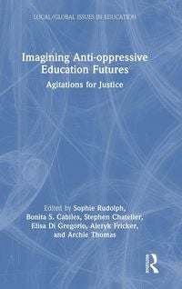 Produktbild: Imagining Anti-oppressive Education Futures